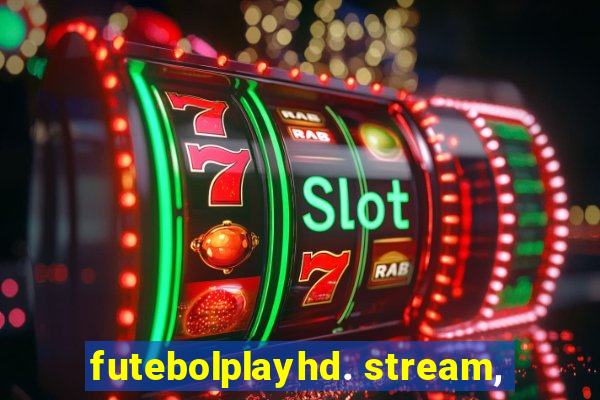 futebolplayhd. stream,